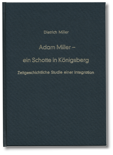 Adam Miller – ein Schotte in Königsberg