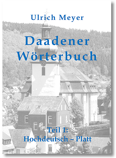 Daadener Wörterbuch Teil 1: Hochdeutsch - Platt