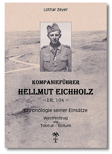 Kompanieführer Hellmut Eichholz - Chronologie seiner Einsätze