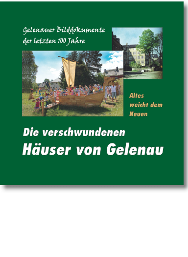 Die verschwundenen Häuser von Gelenau