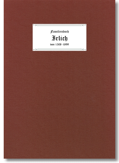 Ortsfamilienbuch Irlich 1508 - 1899, Horst Theisen, u.a., Horst Theisen (Herausgeber), 950 Seiten in 2 Bänden, Hardcover DIN A4