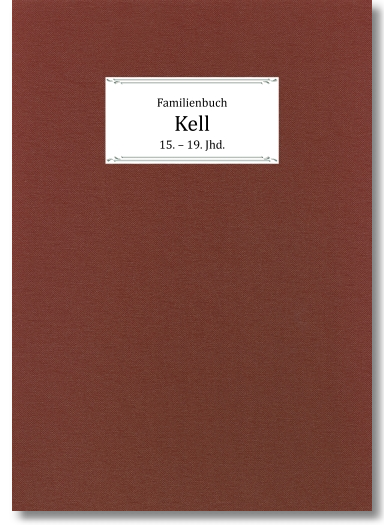 Ortsfamilienbuch Kell, 1550-1875, Gabriele Kulmus, u.a. (Autoren), Pfarrgemeinde Kell (Herausgeber), 578 Seiten, Hardcover DIN A4