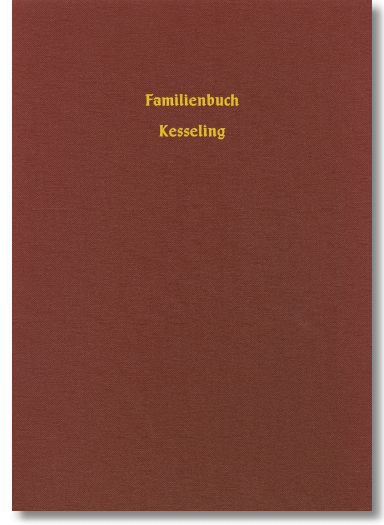 Familienbuch Kesseling rk. 1681-1898, Karbach, 614 Seiten, Hardcover, DIN A4