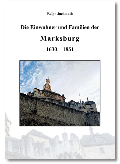 Die Einwohner und Familien der Marksburg 1630-1851