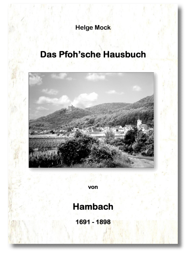 Das Pfoh’sche Hausbuch von Hambach 1691-1898
