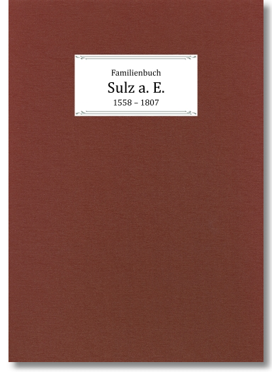 Familienbuch Sulz am Eck 1558 - 1807, Rudolf Theurer, 134 Seiten, Hardcover, DIN A4