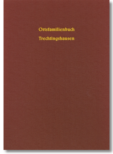 Familienbuch Trechtingshausen 1610-1870, Karbach, 212 Seiten, Hardcover, DIN A4