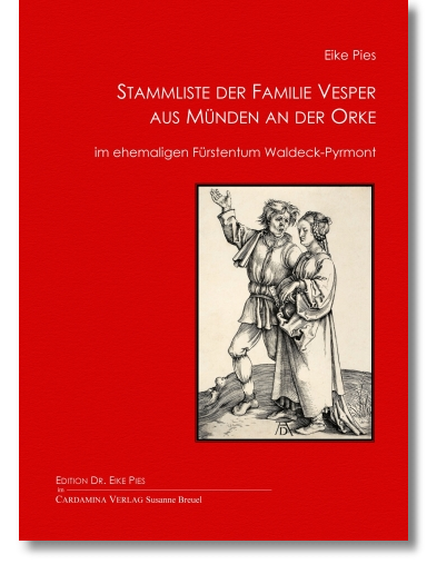 Stammliste der Familie Vesper aus Münden an der Orke im ehemaligen Fürstentum Waldeck-Pyrmont