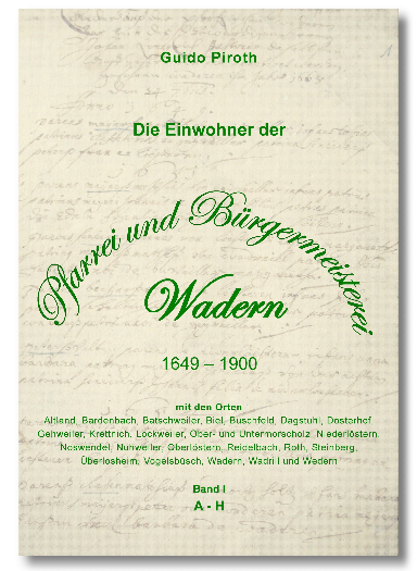 Die Einwohner der Pfarrei und Bürgermeisterei Wadern 1649 - 1900
