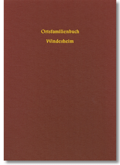 Familienbuch Windesheim 1686-1797 mit der Filiale Schweppenhausen 1752-1798, Karbach, 62 Seiten, Hardcover, DIN A4