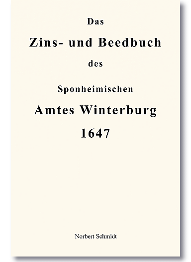 Das Zins- und Beedbuch des Sponheimischen Amtes Winterburg 1647