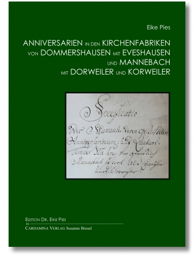 Anniversarien in den Kirchenfabriken von Dommershausen mit Eveshausen und Mannebach mit Dorweiler und Korweiler