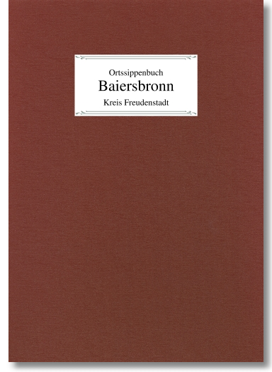Ortsippenbuch Baiersbronn 1627-1808, Günther Frey, 641 Seiten, DIN A4 Hardcover