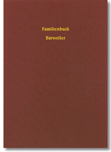 Familienbuch Barweiler rk. 1705-1798, Karbach, 260 Seiten, Hardcover, DIN A4
