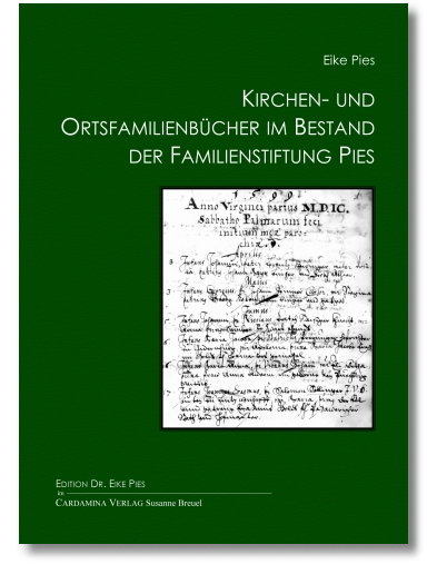 Kirchen- und Ortsfamilienbücher im Bestand der Familienstiftung Pies