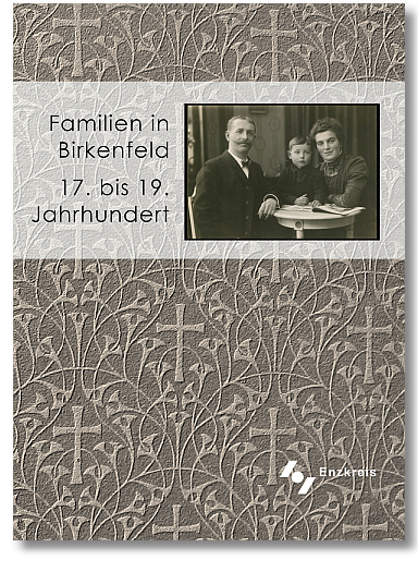 Familien in Birkenfeld (Enzkreis) 17. bis 19. Jahrhundert