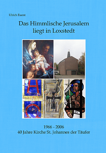 Das Himmlische Jerusalem liegt in Loxstedt