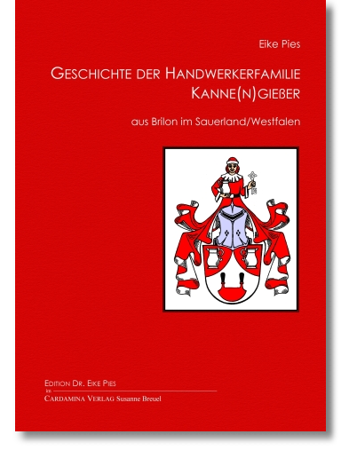 Geschichte der Handwerkerfamilie Kanne(n)gießer