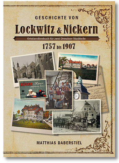 Cover des Buches Geschichte von Lockwitz und Nickern. Ortsfamilienbuch für zwei Dresdner Stadtteile 1757 bis 1907