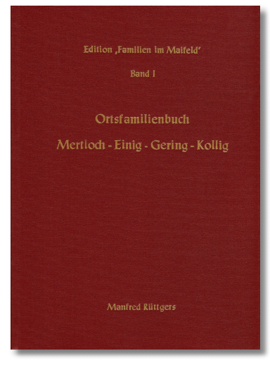 Ortsfamilienbuch Mertloch – Einig – Gering - Kollig 1656-1933