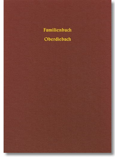 Familienbuch Oberdiebach 1637-1875, Diefenbacher, Karbach, 224 Seiten, Hardcover DIN A4