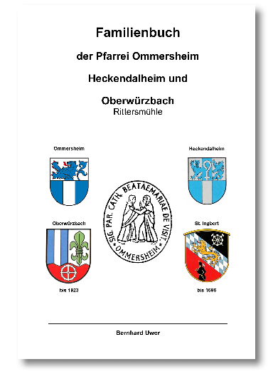 Ortsfamilienbuch Ommersheim 1550-1907, Bernhard Uwer, 1070 S., Hardcover DIN A4