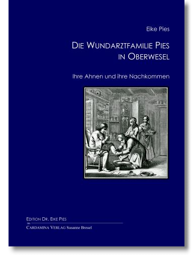 Die Wundarztfamilie Pies in Oberwesel