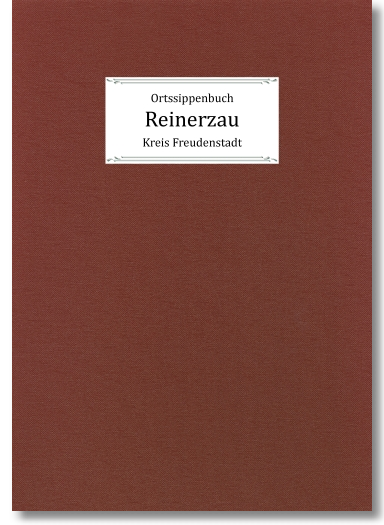 Ortsippenbuch Reinerzau 1558-1860, Günther Frey, 753 Seiten, DIN A4 Hardcover
