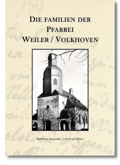 Die Familien der Pfarrei Weiler / Volkshoven 1715 - 1936