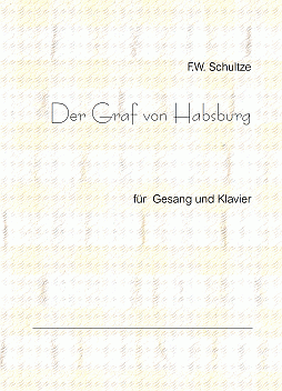 Schultze - Der Graf von Habsburg